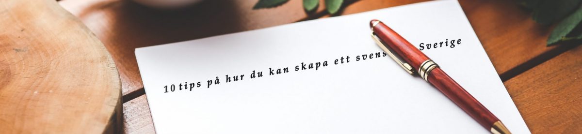 10 tips på hur du kan skapa ett svenskare Sverige